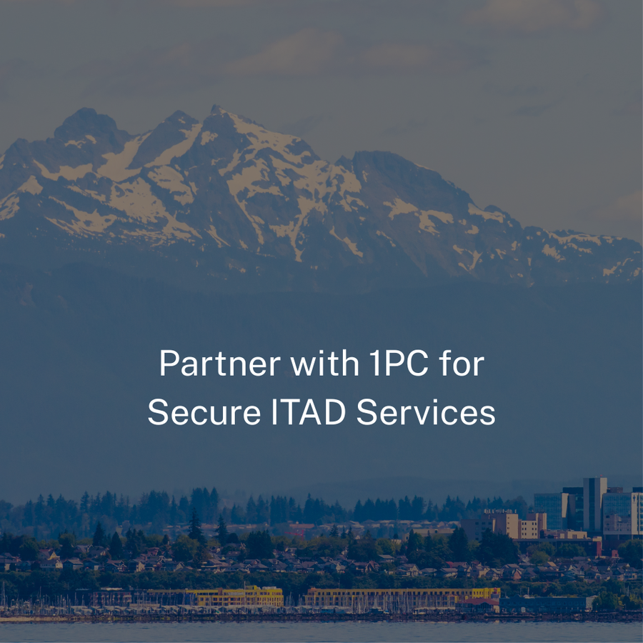 Why 1PC Is a Strong ITAD Partner for the North Puget Sound Region